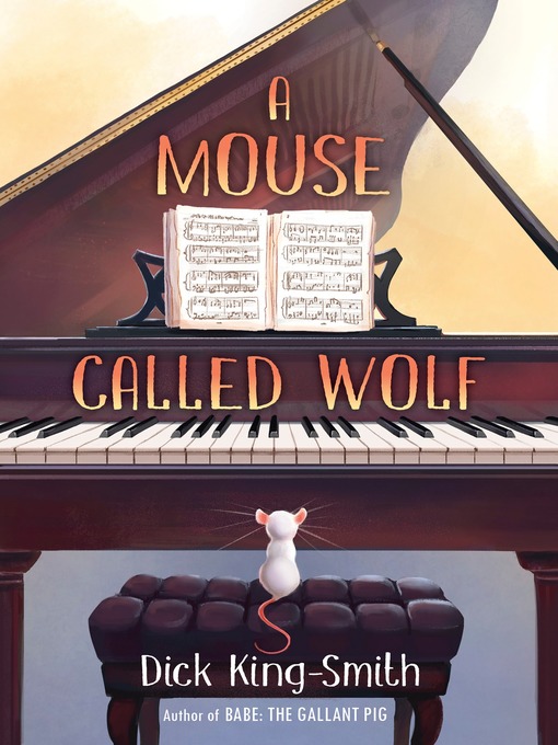 Title details for A Mouse Called Wolf by Dick King-Smith - Available